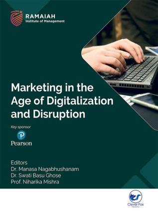 Marketing in the Age of Digitalization and Disruption