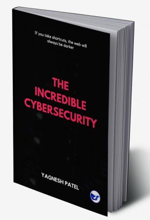 The Incredible Cybersecurity