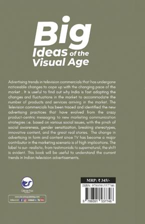 BIG IDEAS OF THE VISUAL AGE Latest trends in television advertising