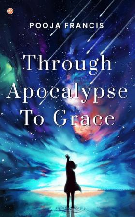 Through Apocalypse to Grace