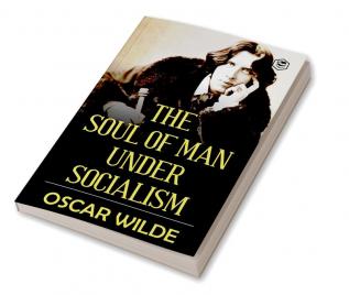 The Soul of Man under Socialism