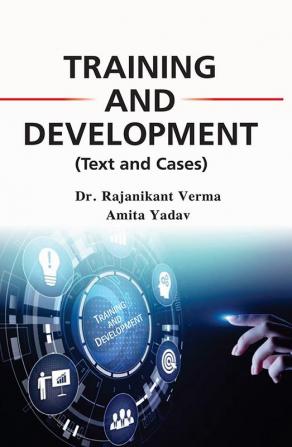 Training And Development (Text And Cases)