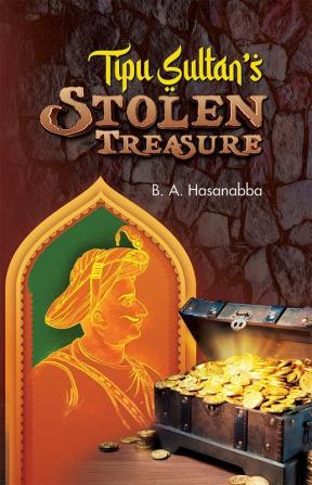 Tipu Sultan’s Stolen Treasure