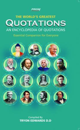 The World's Greatest Quotations - An Encyclopedia of Quotations