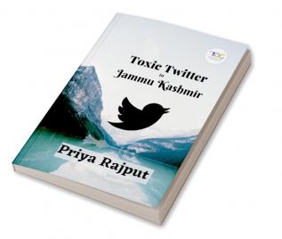 Toxic Twitter In Jammu Kashmir