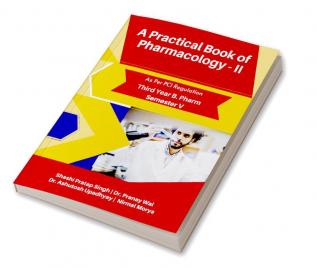 A PRACTICAL BOOK OF PRACTICAL PHARMACOLOGY - II