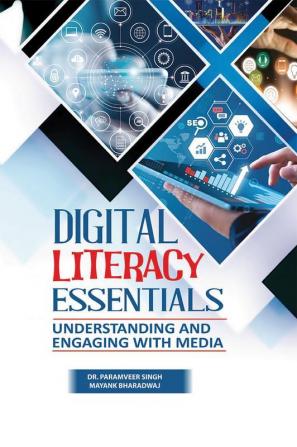 Digital Literacy Essentials: Understanding And Engaging With Media