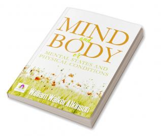 Mind and Body or Mental States and Physical Conditions