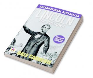 Lincoln: The Unknown