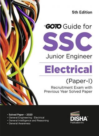 Go To Guide for SSC Junior Engineer Electrical Paper I Recruitment Exam with Previous Year Solved Papers 5th Edition | 100% Detailed Solutions | For 2022 JE Exam