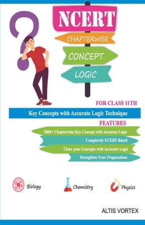 NCERT Concept and Logic class 11th