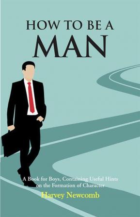 How To Be a Man