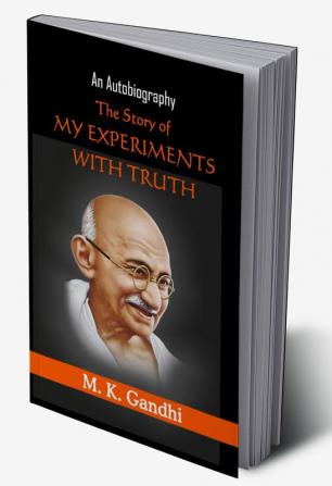 The story of my experiments with the truth