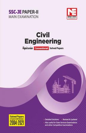 SSC JE Mains : Civil Engineering Previous Year Conventional Solved Papers (Exam held between 2004-2021)