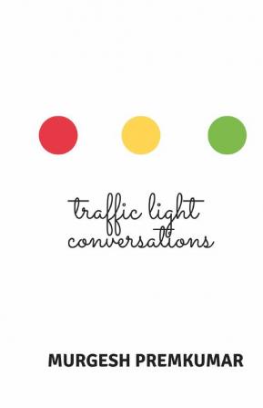 Traffic Light Conversations