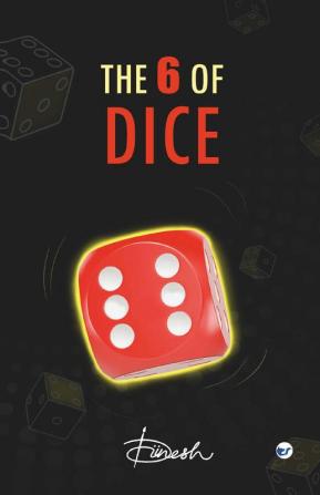 THE 6 OF DICE