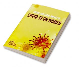 SOCIAL AND LEGAL IMPACT OF COVID-19 ON WOMEN