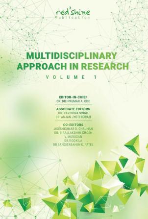 MULTIDISCIPLINARY APPROACH IN RESEARCH (VOLUME-1)