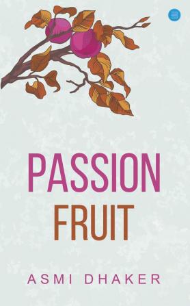 Passion Fruit