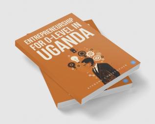 Entrepreneurship for o-level in Uganda