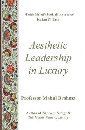 Aesthetic Leadership in Luxury