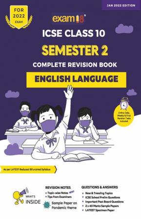 Exam18 ICSE English Language Semester 2 Class 10 Complete Topicwise Revision Book March 2022 Exams