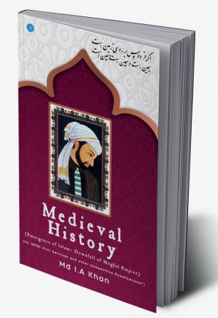 Medieval History (Emergence of Islam to Downfall of Mughal Empire)