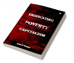 Eradicating Poverty Capitalism