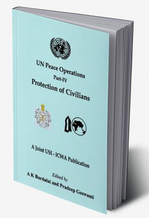 UN Peace Operations: Part IV (Protection of Civilians)