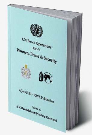 UN Peace Operations Part V (Women Peace and Security)