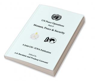 UN Peace Operations Part V (Women Peace and Security)