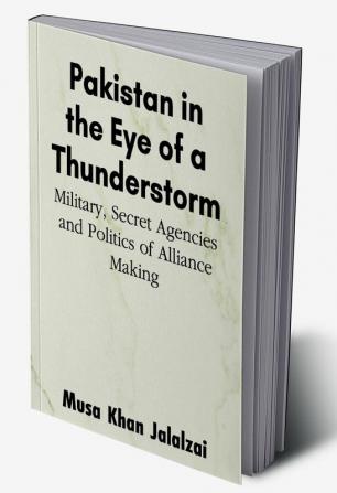 Pakistan in the Eye of a Thunderstorm