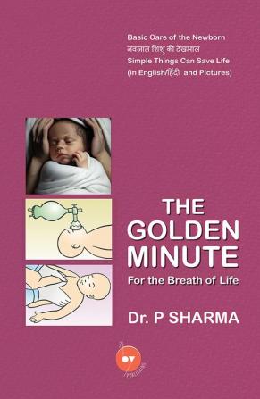 The Golden Minute For The Breath Of Life