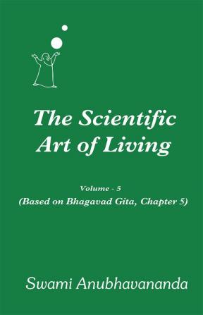 The Scientific art of living 5