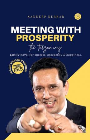 MEETING WITH PROSPERITY - THE TARZAN WAY