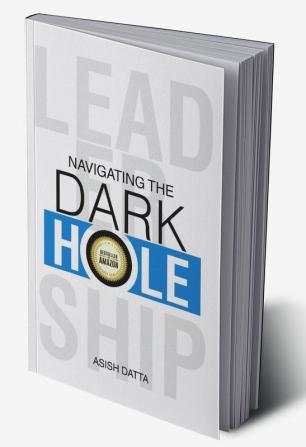 Leadership - Navigating The Dark Hole