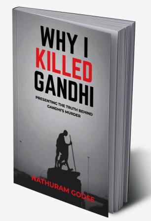 Why I Killed Gandhi