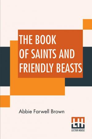 The Book Of Saints And Friendly Beasts