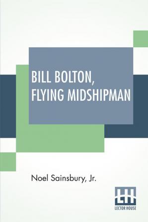 Bill Bolton Flying Midshipman