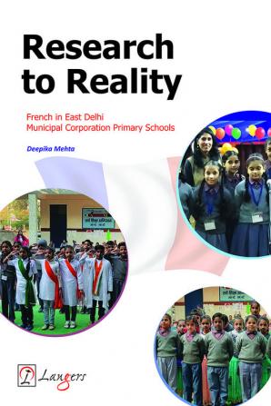 Research to Reality (French in East Delhi Municipal Corporation Pimary Schools)