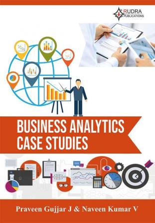 Business Analytics Case Studies