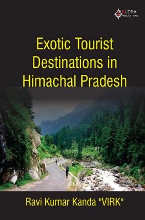 Exotic Tourist Destinations in Himachal Pradesh