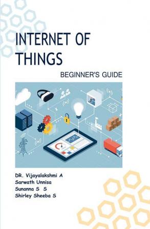 Internet of Things: Beginners Guide