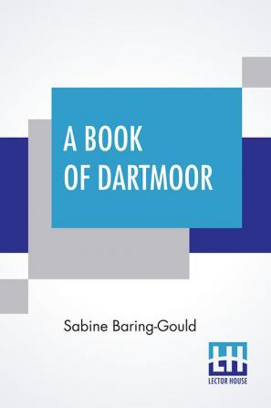 A Book Of Dartmoor