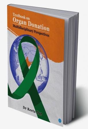 Textbook on Organ Donation - Multidisciplinary Perspectives