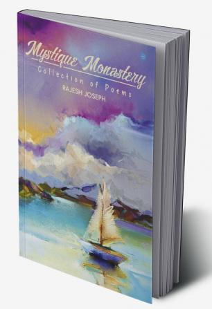 Mystique Monastery - Collection of Poems