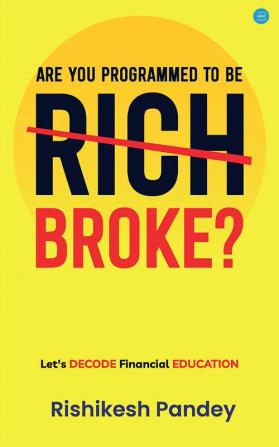 Are you Programmed to be Rich or Broke?