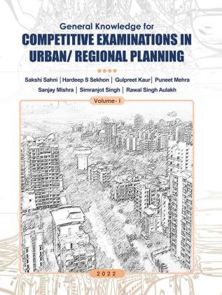 General Knowledge for Competitive Examinations in Urban / Regional Planning