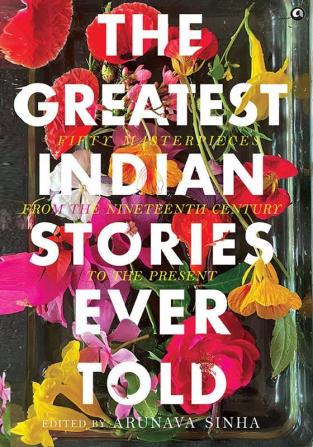 The Greatest Indian Stories Ever Told