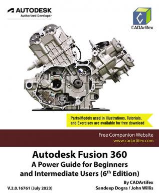 Autodesk Fusion 360: A Power Guide for Beginners and Intermediate Users (6th Edition)